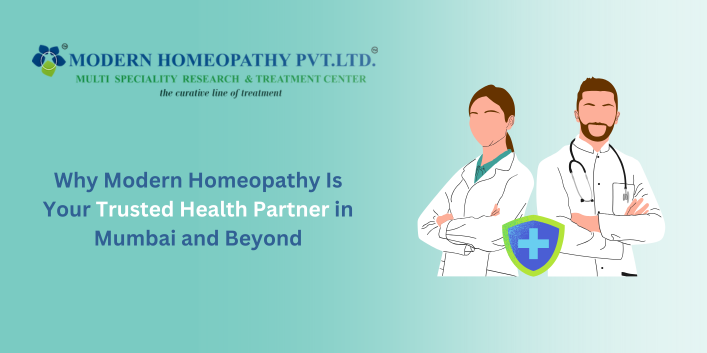 Why Modern Homeopathy Is Your Trusted Health Partner in Mumbai and Beyond