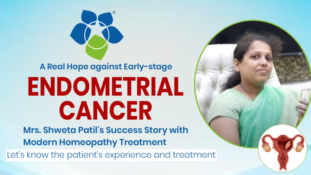 Beating Early-Stage Endometrial Cancer: Shweta Patil’s Homeopathy Success