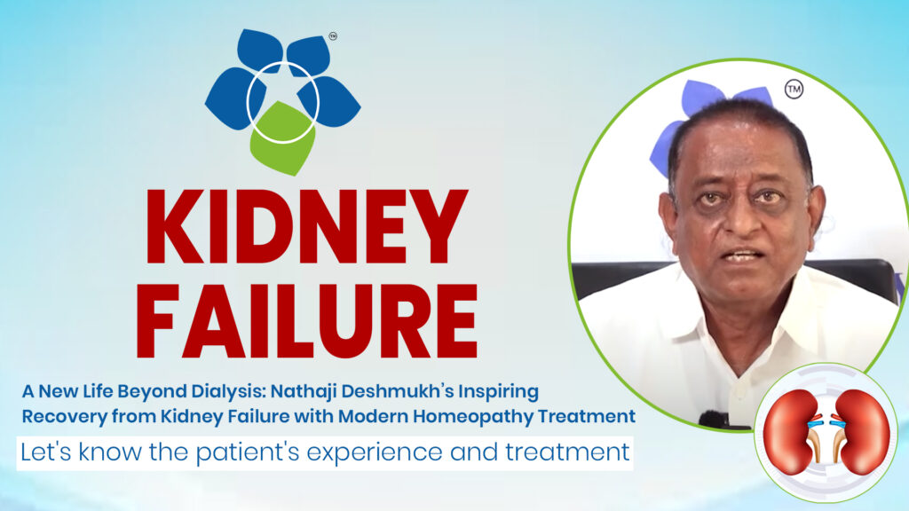 Nathaji Deshmukh’s Kidney Recovery: A New Life with Modern Homeopathy