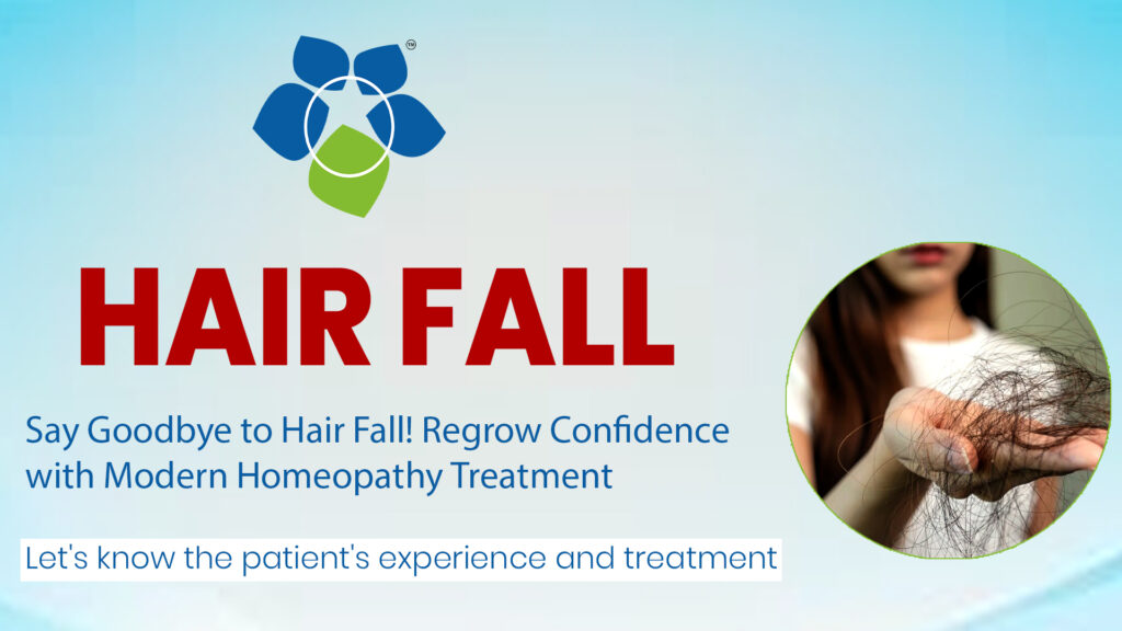 Say Goodbye to Hair Fall! Regrow Confidence with Modern Homeopathy Treatment