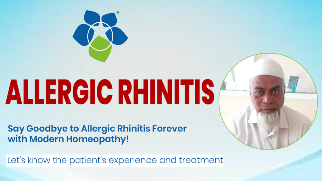 Say Goodbye to Allergic Rhinitis Forever with Modern Homeopathy!